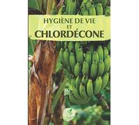 Hygiène de vie et chlordécone: Soutenir l'élimination du chlordécone dans le corps
