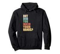 Hygiène du Lavage des Mains, mais Avez-Vous lavé Les Mains Sweat à Capuche