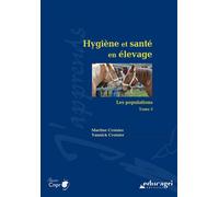 Hygiène et santé en élevage : les populations : Tome 3 - Croisier - Educagri - broché - Scolaire / Universitaire