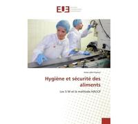 Hygiène et securite des aliments Les 5 M et la Methode HACCP - Iness Karoui - Universitaires Europeennes - broché - Guide