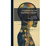 Hygiene Of The Printing Trades