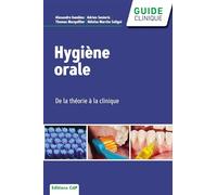 Hygiène orale: De la théorie à la clinique