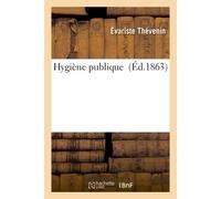 Hygiène publique - Évariste Thévenin - Hachette Bnf - broché - Livre