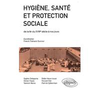 Hygiène, Santé Et Protection Sociale De La Fin Du Xviiie Siècle À Nos Jours - Concours Ens 2012