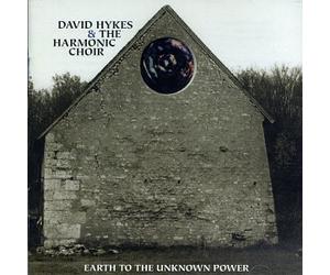 Hykes, D. - Earth to The Unknown Power