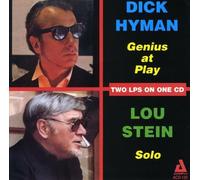 Hyman, Dick & Lou Stein - Dick Hyman - Genius at Play | Lou Stein - Solo