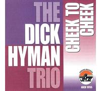 Hyman, Dick Trio - Cheek to Cheek