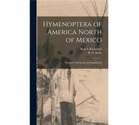 Hymenoptera of America North of Mexico Synoptic Catalog Second Supplement - B D. Burks - Creative Media Partners LLC - Livre en Anglais B D. BurksB D. Burks (Auteur)