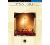 Hymn Duets: Beloved Songs Of Faith For One Piano, Four Hands