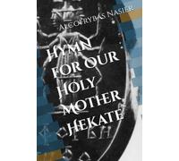 Hymn for Our Holy Mother Hekate