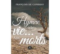 Hymne à la vie... Aux morts