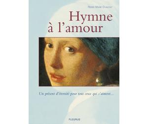 Hymne à l'amour : Un présent d'éternité pour ceux qui s'aiment...
