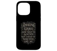 Hymne - Amazing Grace How Sweet The Sound - Christian Faith Coque pour iPhone 14 Pro Max
