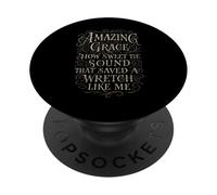 Hymne - Amazing Grace How Sweet The Sound - Christian Faith PopSockets PopGrip Adhésif