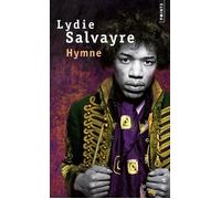 Hymne - Lydie Salvayre - Points - Poche - Roman