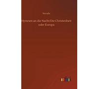 Hymnen An Die Nacht/Die Christenheit Oder Europa