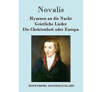 Hymnen An Die Nacht / Geistliche Lieder / Die Christenheit Oder Europa