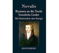 Hymnen An Die Nacht / Geistliche Lieder / Die Christenheit Oder Europa