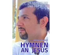 Hymnen an Jesus: Die Salbung des Richters der Lebenden und der Toten