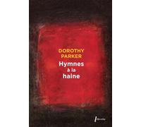 Dorothy Parker – Hymnes à la haine – Broché – Phebus Creation