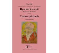 Hymnes à la nuit / Hymnen an die Nacht: Suivis de Chants spirituels / Geistliche Lieder