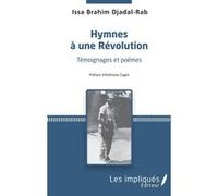 Hymnes à une révolution Issa Brahim Djadal-Rab (Auteur)