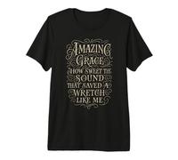 Hymnes - Amazing Grace How Sweet The Sound - Christian Faith T-Shirt Haut de Gamme