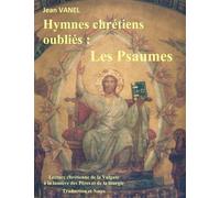 Hymnes Chrétiens Oubliés - Les Psaumes