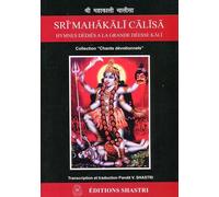 Hymnes dédiés à la grande déesse Kâlî - Pandit Vishwanath Shastri - Shastri Eds - broché - Essai