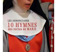 Hymnes des 10 Vertus de Marie