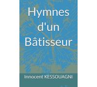 Hymnes d'un Bâtisseur