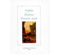 Hymnes et discours sacres (rl) Orphée (Auteur)