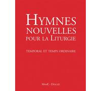 Hymnes nouvelles pour célébrer les Heures (+DVD): 1. Temporal et temps ordinaire