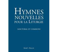 Hymnes nouvelles pour la liturgie (sanctoral et commun) avec DVD