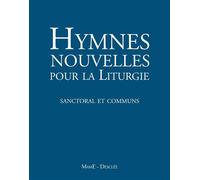 Hymnes nouvelles pour la liturgie (sanctoral et commun) avec DVD