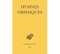Hymnes orphiques - Pierre Chuvin - Belles Lettres - broché - Etude