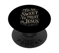 Hymnes - Tis So Sweet to Trust in Jésus - Culte chrétien PopSockets PopGrip Adhésif