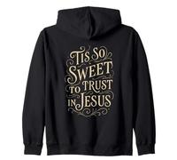 Hymnes - Tis So Sweet to Trust in Jésus - Culte chrétien Sweat à Capuche