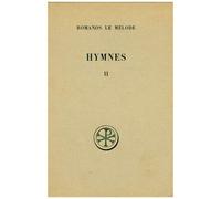 Hymnes - Tome 2, Nouveau Testament, Chapitres 9 A 20, Edition Bilingue Francais-Grec