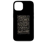 Hymnes - Trust & Obey - Christian Jésus Faith Religious Bible Coque pour iPhone 13