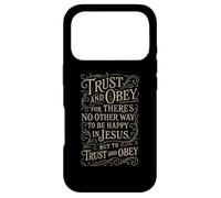 Hymnes - Trust & Obey - Christian Jésus Faith Religious Bible Coque pour iPhone 17 Pro
