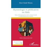 Hymnologie et prédication en Haïti: Entre christianisation de la culture locale et diabolisation du vaudou