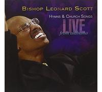 Dr. Leonard Scott - Hymns and Church Songs Live from Alabama