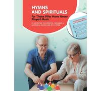 Hymns And Spirituals For Those Who Have Never Played Music