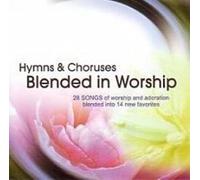 Hymns & Choruses Blended In Worship