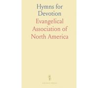 Hymns for Devotion: Selected sacred songs for personal, family, and congregational worship