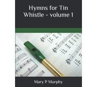 Hymns for Tin Whistle - volume 1
