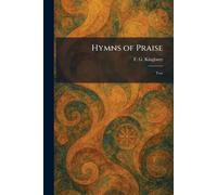 Hymns of Praise: Two