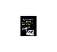 Hymns Of Praise Worship Piano Flute Duets Easy To Play