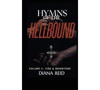 Hymns Of The Hellbound: Volume II: Fire & Brimstone